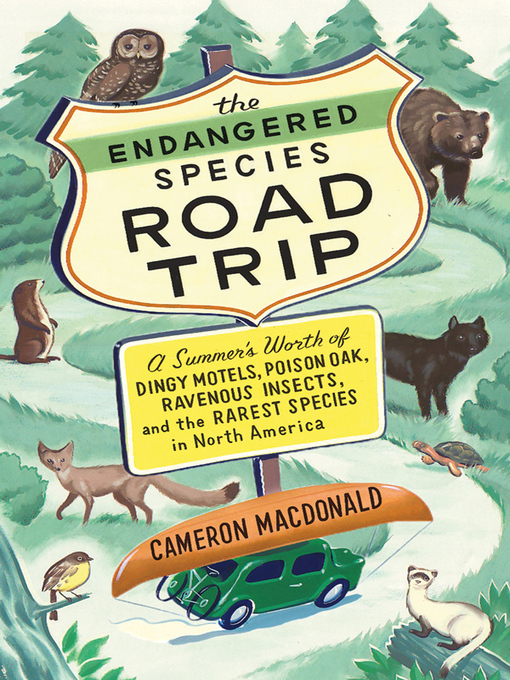 Title details for The Endangered Species Road Trip by Cameron MacDonald - Available